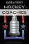 Greatest Hockey Coaches: Top 100