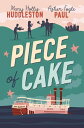 Piece of Cake【電子書籍】[ Mary Hollis Huddleston ]