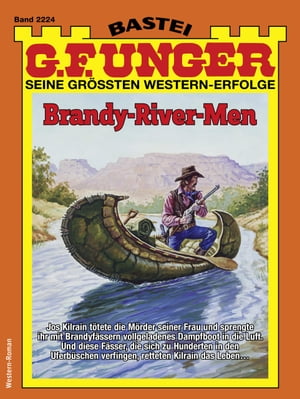 G. F. Unger 2224 Brandy-River-Men【電子書籍