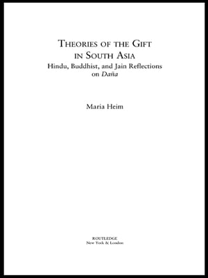 Theories of the Gift in South Asia