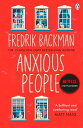 Anxious People The No. 1 New York Times bestseller, now a Netflix TV Series【電子書籍】 Fredrik Backman