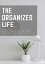 The Organized Life