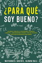 Para Qu soy Bueno Encuentra y Dedicate a lo que Realmente te Apasiona. 2 Libros en 1 - C mo Encontrar tu Pasi n y Vivir una Vida Plena, C mo Dejar De Ser Empleado Para Siempre【電子書籍】 Nathaniel Davids