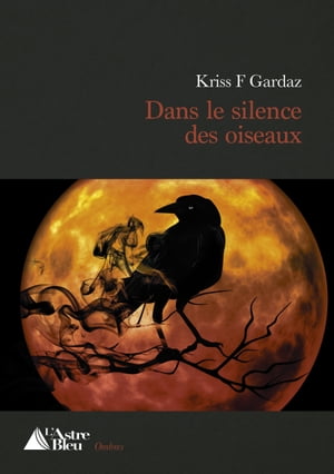 Dans le silence des oiseaux