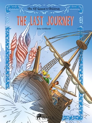 The Elf Queen s Children 8: The Last Journey【電子書籍】[ Peter Gotthardt ]