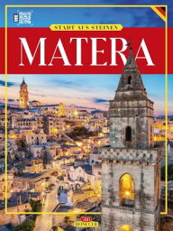 Stadt aus Steinen. Matera Das Goldene Buch【電子書籍】[ Giulia Fonnesu ]