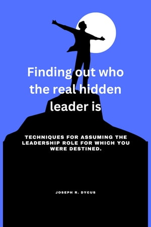 Finding out who the real hidden leader is