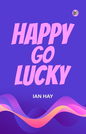 ŷKoboŻҽҥȥ㤨Happy-go-luckyŻҽҡ[ IAN HAY ]פβǤʤ158ߤˤʤޤ