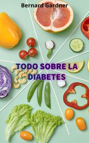 Todo sobre la diabetes