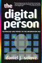 The Digital Person Technology and Privacy in the Information Age【電子書籍】 Daniel J Solove