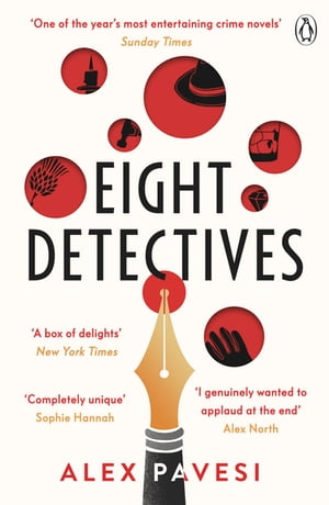 Eight Detectives The Sunday Times Crime Book of the Month【電子書籍】 Alex Pavesi