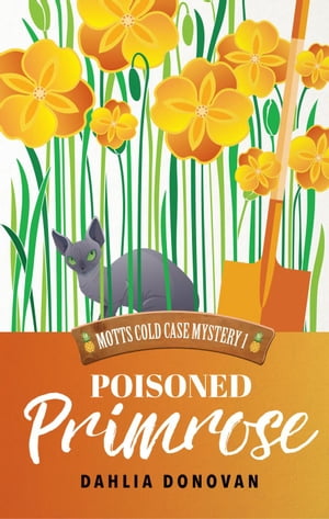 Poisoned Primrose Motts Cold Case Mystery Series, 1【電子書籍】 Dahlia Donovan