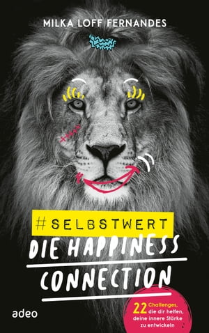 #selbstwert - Die Happiness-Connection