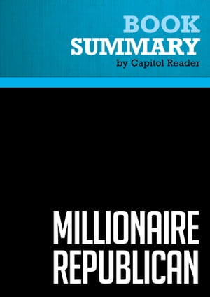 Summary: Millionaire Republican