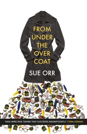 From Under the Overcoat【電子書籍】[ Sue Orr ]
