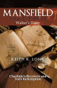 Mansfield Walter’S Diary【電子書籍】 Keith R. Long