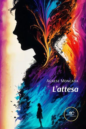 L’attesa【電子書籍】[ Agnese Moncada ]