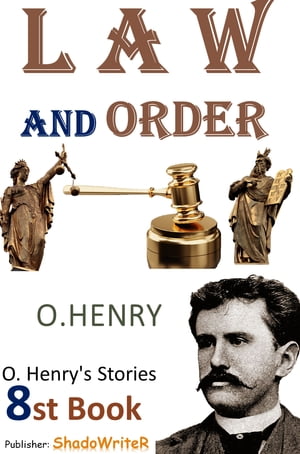 Law and Order - ( O. HENRY'S STORIES 8ST BOOK )