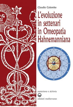 L’evoluzione in settenari in omeopatia hahnemanniana