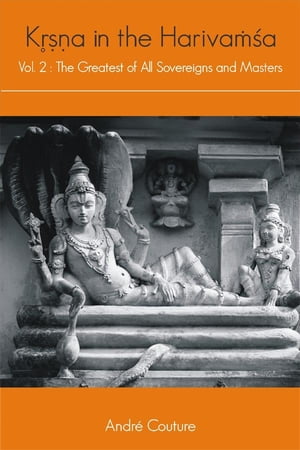 Kr̥ṣṇa in the Harivaṁśa (Vol II)