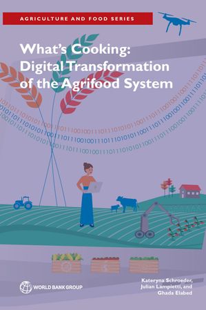What's Cooking Digital Transformation of the Agrifood System【電子書籍】[ Kateryna Schroeder ]