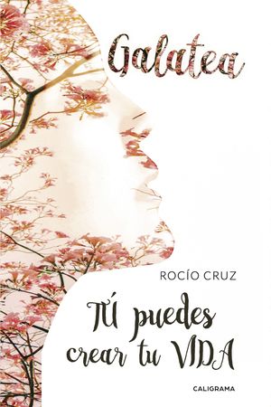 Galatea T? puedes crear tu VIDAŻҽҡ[ Roc?o Cruz ]