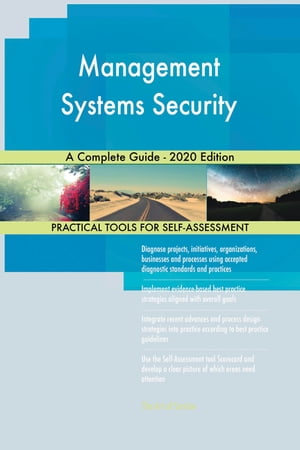 Management Systems Security A Complete Guide - 2020 Edition【電子書籍】[ Gerardus Blokdyk ]