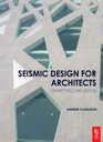 Seismic Design for Architects【電子書籍】 Andrew Charleson