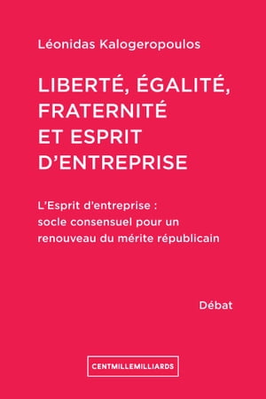 Liberté, égalité, fraternité et esprit d'entreprise