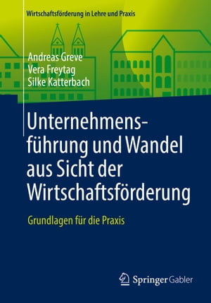 Unternehmensführung und Wandel aus Sicht der Wirtschaftsförderung