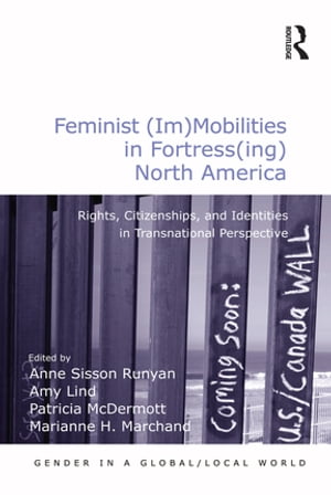 Feminist (Im)Mobilities in Fortress(ing) North America