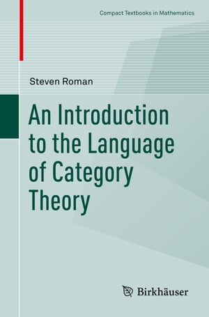 ŷKoboŻҽҥȥ㤨An Introduction to the Language of Category TheoryŻҽҡ[ Steven Roman ]פβǤʤ7,900ߤˤʤޤ