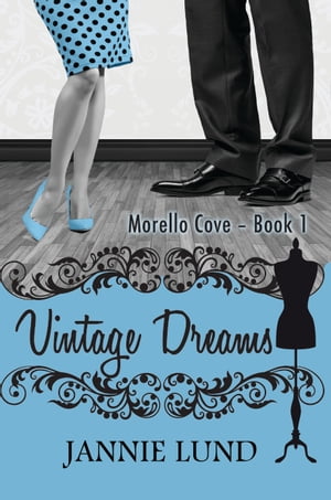 Vintage Dreams【電子書籍】[ Jannie Lund ]