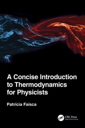 A Concise Introduction to Thermodynamics for Physicists