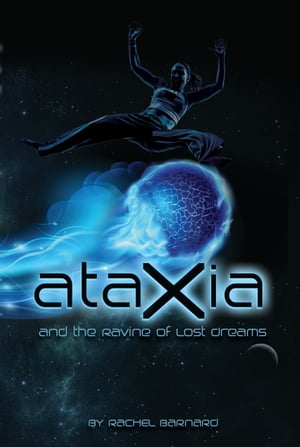 Ataxia and the Ravine of Lost Dreams