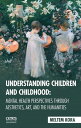 ŷKoboŻҽҥȥ㤨Understanding Children and ChildhoodŻҽҡ[ Meltem Kora ]פβǤʤ99ߤˤʤޤ