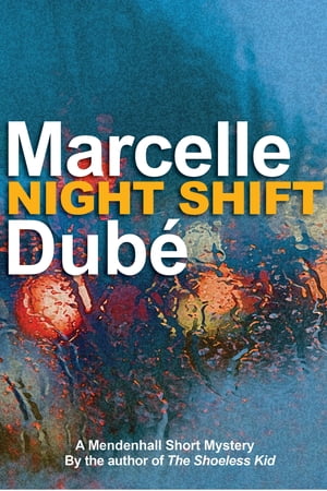 Night Shift【電子書籍】[ Marcelle Dub? ]