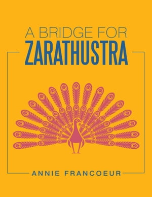 A Bridge for Zarathustra