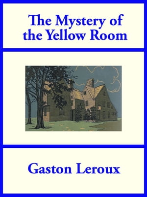 ŷKoboŻҽҥȥ㤨The Mystery of the Yellow RoomŻҽҡ[ Gaston Leroux ]פβǤʤ162ߤˤʤޤ
