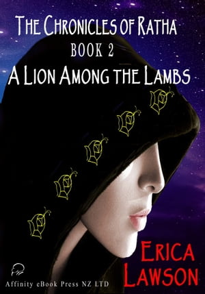 The Chronicles of Ratha: Book 2 - A Lion Among The Lambs