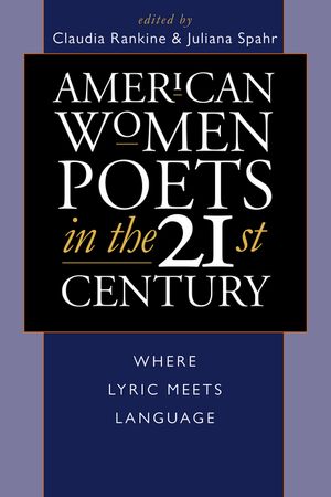 ŷKoboŻҽҥȥ㤨American Women Poets in the 21st Century Where Lyric Meets LanguageŻҽҡۡפβǤʤ3,125ߤˤʤޤ