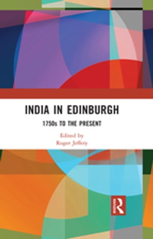 India In Edinburgh 1750s to the PresentŻҽҡ
