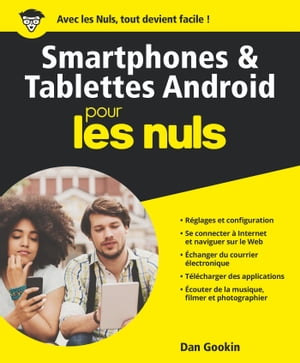 Smartphones et tablettes Android Pour les Nuls