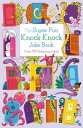 The Super Fun Knock Knock Joke Book Over 700 Hil