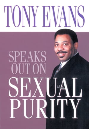 Tony Evans Speaks Out on Sexual Purity