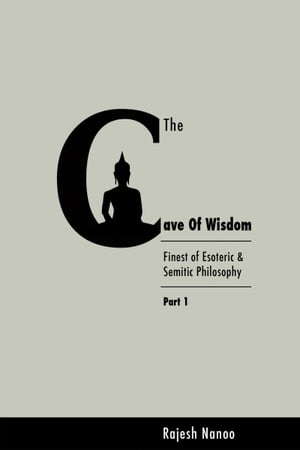 The Cave Of Wisdom (Part One)