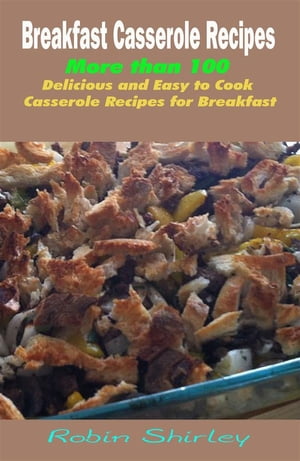 Breakfast Casserole Recipes : More than 100 Deli