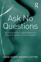 Ask No Questions An International Legal Analysis on Sexual Orientation Discrimination【電子書籍】[ Anne-Marie Mooney Cotter ]