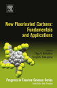 New Fluorinated Carbons: Fundamentals and Applications Progress in Fluorine Scie...