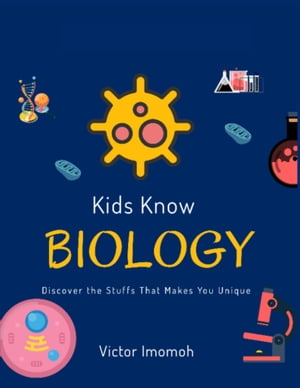 Kids Know Biology